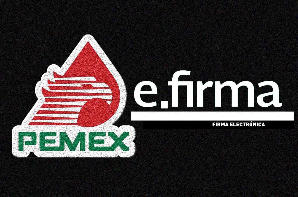 Implementa Pemex uso de e-Firma con contratistas; será obligatoria a partir de julio