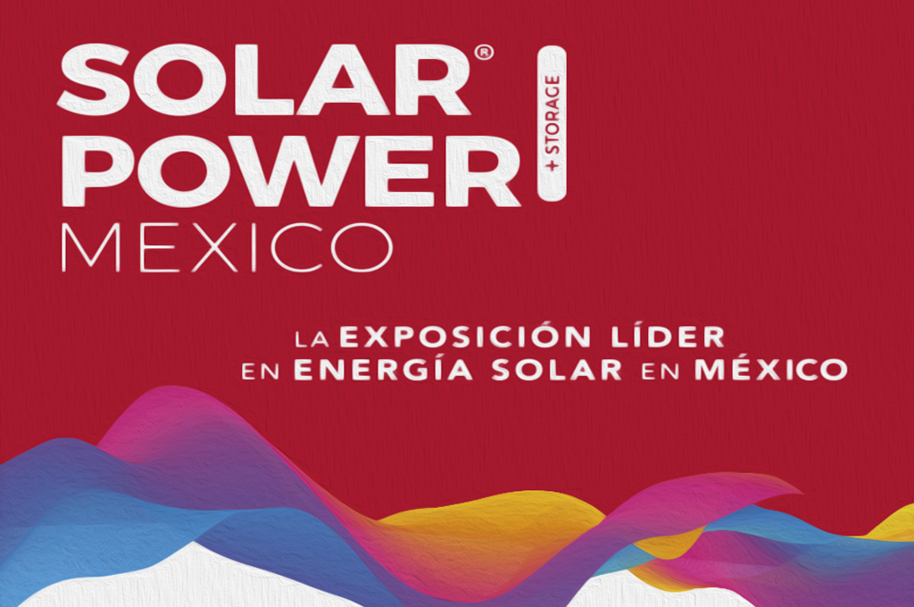 Solar Power Mexico 2022 llegará por primera vez a León, Guanajuato